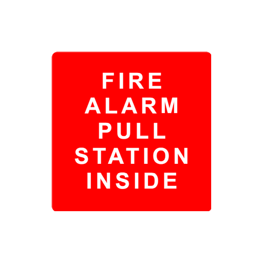 Fire Alarm Pull Station Inside Sign - Plastic 4" x 4"