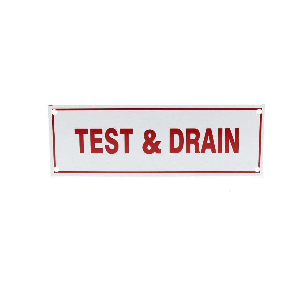 Test & Drain Sign, Aluminum, 6