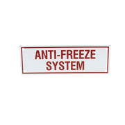 Anti Freeze System Sign