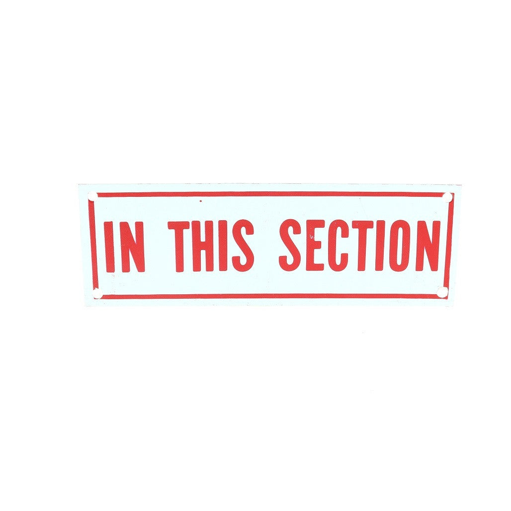 In This Section Sign, Aluminum, 6